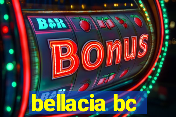 bellacia bc